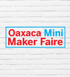 Oaxaca Mini Maker Faire